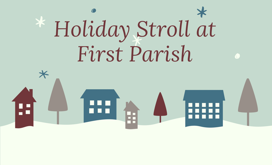 Holiday Stroll at First Parish!